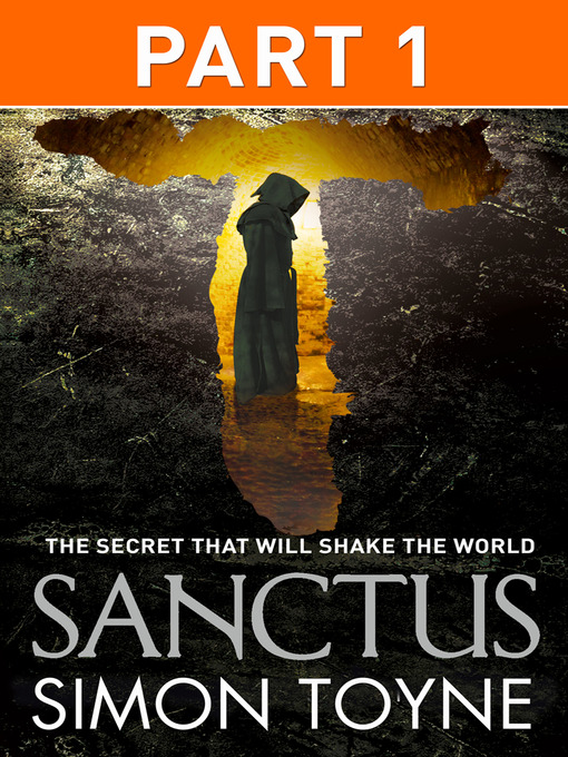Title details for Sanctus, Part 1 by Simon Toyne - Available